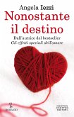 Nonostante il destino (eBook, ePUB)