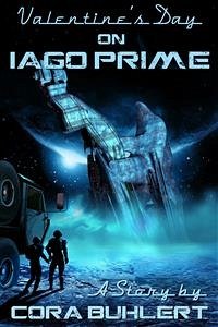 Valentine's Day on Iago Prime (eBook, ePUB) - Buhlert, Cora