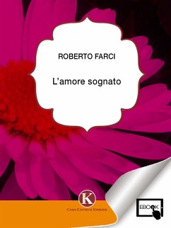 L'amore sognato (eBook, ePUB) - Farci, Roberto