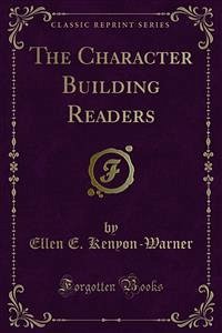 The Character Building Readers (eBook, PDF) - E. Kenyon, Ellen; Warner