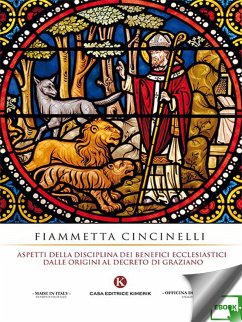 Aspetti della disciplina dei benefici ecclesiastici dalle origini al Decreto di Graziano (eBook, ePUB) - Cincinelli, Fiammetta