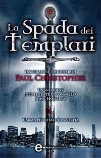 La spada dei Templari (eBook, ePUB) - Christopher, Paul