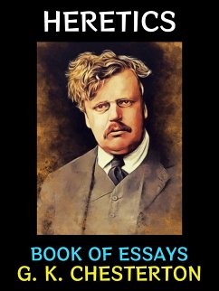 Heretics (eBook, ePUB) - K. Chesterton, Gilbert