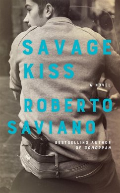 Savage Kiss (eBook, ePUB) - Saviano, Roberto