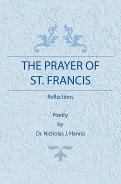 The Prayer of St. Francis (eBook, ePUB) - Hanna, Nicholas J.