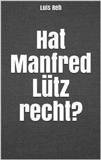 Hat Manfred Lütz recht? (eBook, ePUB) - Reh, Luis