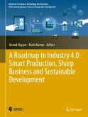 A Roadmap to Industry 4.0: Smart Production, Sharp Business and Sustainable Development (eBook, PDF)