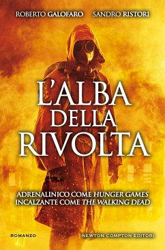 L'alba della rivolta (eBook, ePUB) - Galofaro, Roberto; Ristori, Sandro