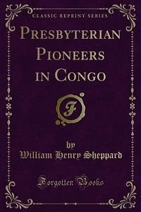 Presbyterian Pioneers in Congo (eBook, PDF)