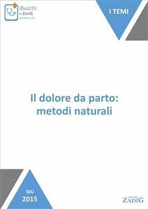 Il dolore da parto: metodi naturali (eBook, ePUB) - Paris, Serena