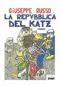 La repubblica del katz (eBook, ePUB) - Russo, Giuseppe