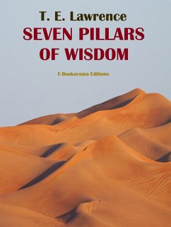 Seven Pillars of Wisdom (eBook, ePUB) - E. Lawrence, T.