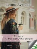 Un caffè al Bar delle Folies-Bergère (eBook, ePUB)