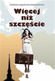 Więcej niż szczęście (eBook, ePUB)