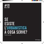 Se esiste l'Urbanistica a cosa serve? (eBook, PDF)