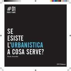 Se esiste l'Urbanistica a cosa serve? (eBook, PDF) - Paolo, Avarello