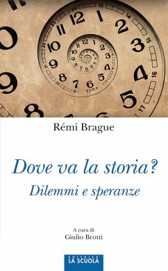 Dove va la storia? (eBook, ePUB) - Brague, Rémi