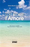 Così incontrai l'amore (eBook, ePUB)