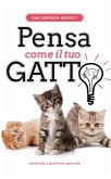 Pensa come il tuo gatto (eBook, ePUB)