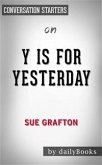 Y is for Yesterday: A Kinsey Millhone Novel by Sue Grafton   Conversation Starters (eBook, ePUB)