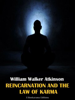 Reincarnation and the Law of Karma (eBook, ePUB) - Walker Atkinson, William