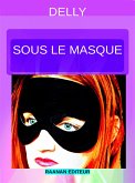 Sous le masque (eBook, ePUB)