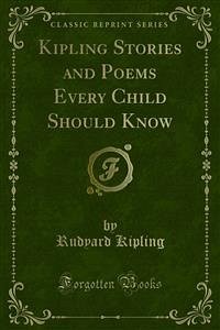 Kipling Stories and Poems Every Child Should Know (eBook, PDF) - Kipling, Rudyard