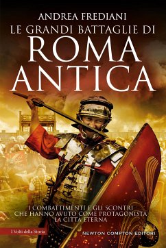 Le grandi battaglie di Roma antica (eBook, ePUB) - Frediani, Andrea