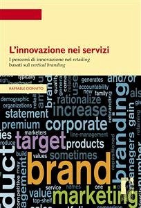 L'innovazione nei servizi (eBook, PDF) - Raffaele, Donvito,