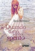 Quando tutto sembra spento (eBook, ePUB)