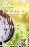 The Tariff in our Times (eBook, PDF)