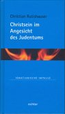 Christsein im Angesicht des Judentums (eBook, PDF)