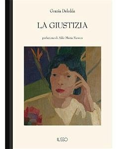 La giustizia (eBook, ePUB) - Deledda, Grazia