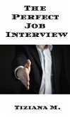 The Perfect Job Interview (eBook, ePUB)