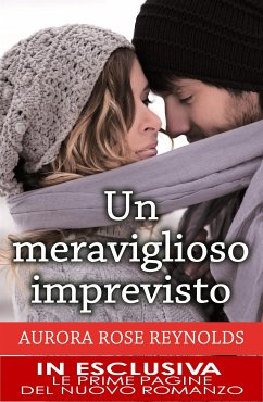 Un meraviglioso imprevisto (eBook, ePUB) - Rose Reynolds, Aurora