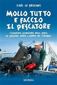 Cover Mollo tutto e faccio il pescatore (eBook, ePUB)