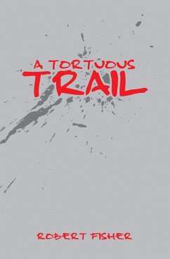 A Tortuous Trail (eBook, ePUB) - Fisher, Robert