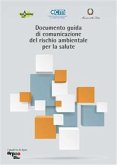 Documento guida di comunicazione del rischio ambientale per la salute (eBook, PDF)