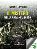 Il mistero della casa nel bosco (eBook, ePUB)