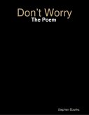 Don't Worry: The Poem (eBook, ePUB)