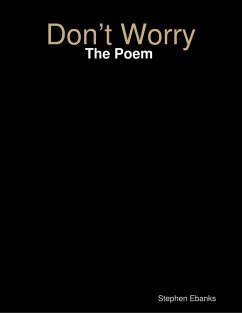 Cover Don't Worry: The Poem (eBook, ePUB)