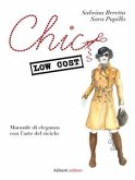 Chic low cost. Manuale di eleganza con l’arte del riciclo (eBook, ePUB)