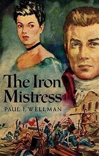 The Iron Mistress (eBook, ePUB) - Iselin Wellman, Paul