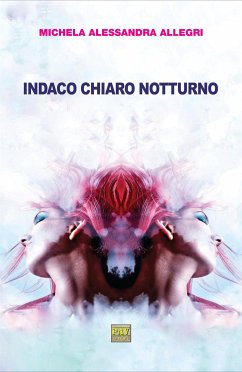 Indaco Chiaro Notturno (fixed-layout eBook, ePUB) - Alessandra Allegri, Michela