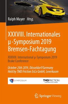 XXXVIII. Internationales μ-Symposium 2019 Bremsen-Fachtagung (eBook, PDF)