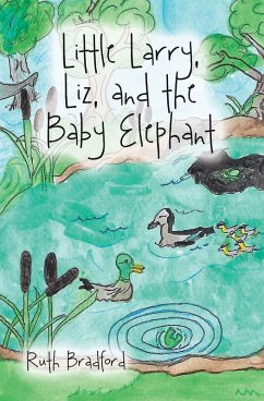 Cover Little Larry, Liz, and the Baby Elephant (eBook, ePUB)