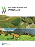 OECD Review of Agricultural Policies: Switzerland 2015 (eBook, PDF)