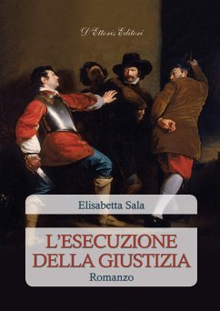 L'esecuzione della giustizia (eBook, ePUB) - Sala, Elisabetta