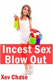 Incest Sex Blow Out: Taboo Erotica (eBook, ePUB)
