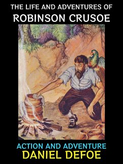 The Life and Adventures of Robinson Crusoe (eBook, ePUB) - Defoe, Daniel